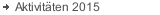 Aktivitäten 2015